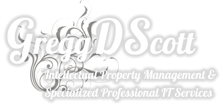 GreggDScott Intellectual Property Management & Specialized Professional IT Services