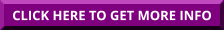 CLICK HERE TO GET MORE INFO