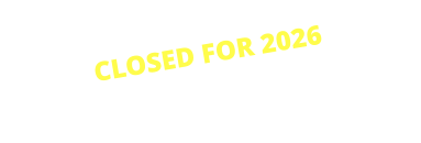 CLOSED FOR 2026